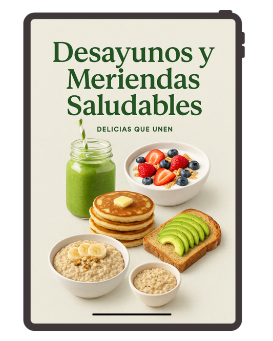 DESAYUNOS Y MERIENDAS SALUDABLES